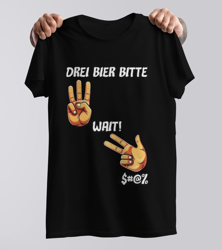 Drei Bier Bitte Hand Gesture Three Wait Three Beers T-Shirt