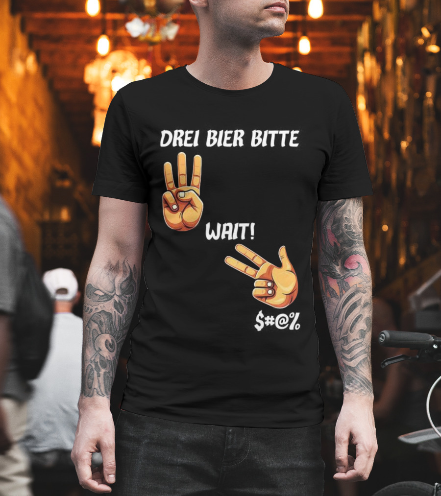 Drei Bier Bitte Hand Gesture Three Wait Three Beers T-Shirt