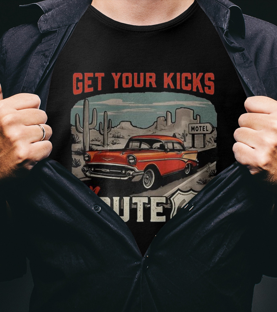 Get Your Kicks On Route 66 Retro Car Motel Desert Billboard T-Shirt