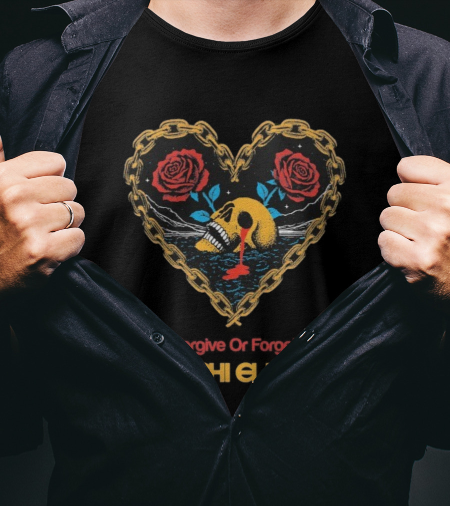 Forgive Or Forget Heart Skull Roses Mariachi El Bronx T-Shirt