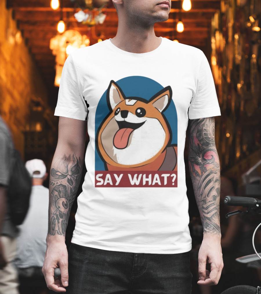 Bobbeigh HypePup Say What Cute Corgi Face With Tongue Out T-Shirt