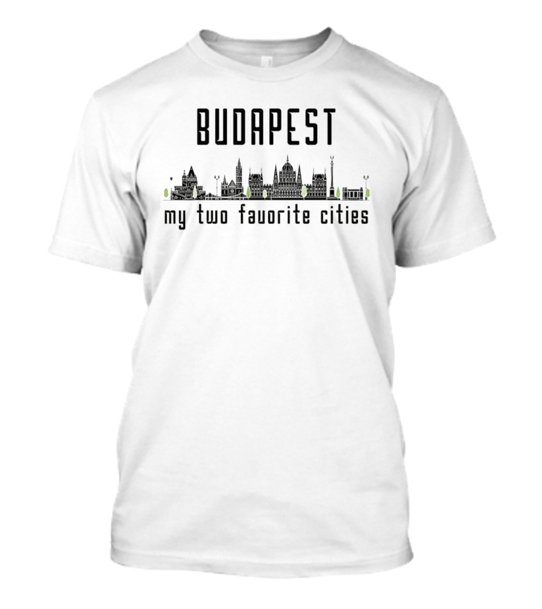 Budapest My Two Favorite Cities Skyline Buildings T-Shirt