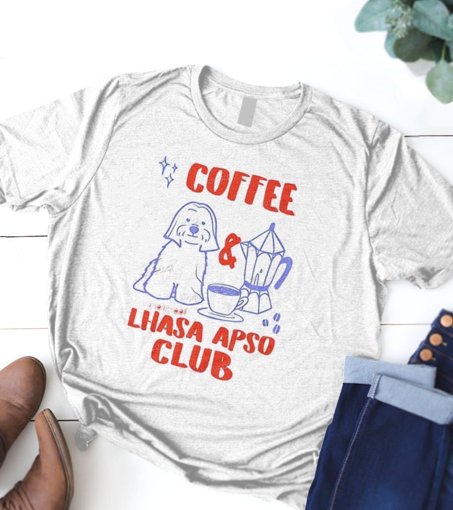 Coffee And Lhasa Apso Club Fun Dog Lover Design T-Shirt