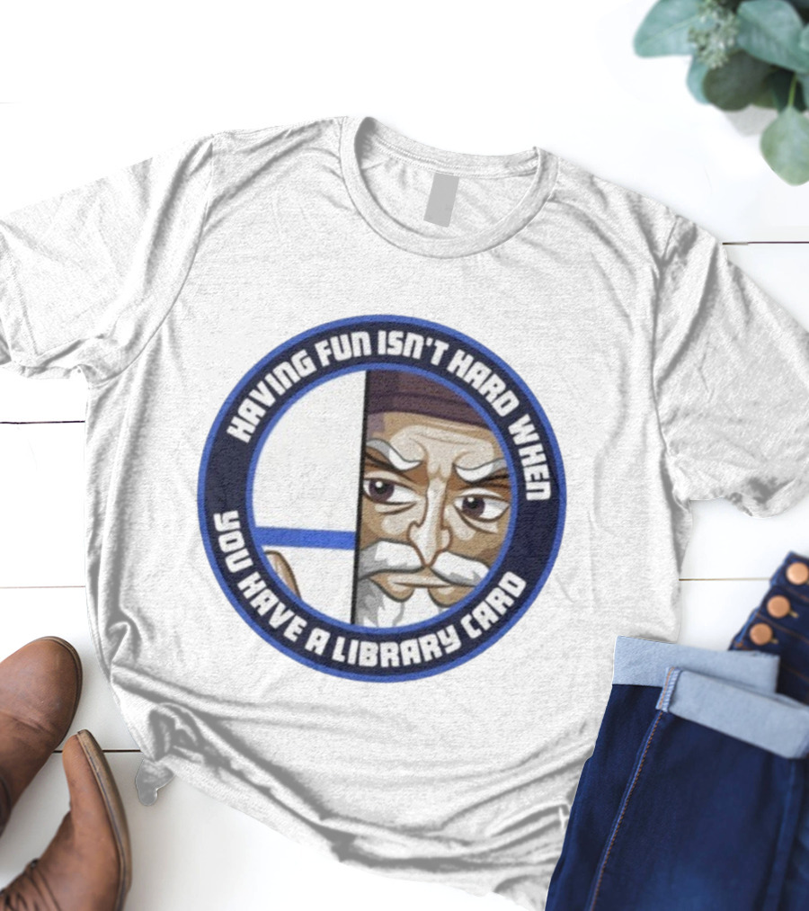 Dr4gonBlitz Having Fun Isn't Hard When You Have A Library Card Wise Man Circular Badge T-Shirt