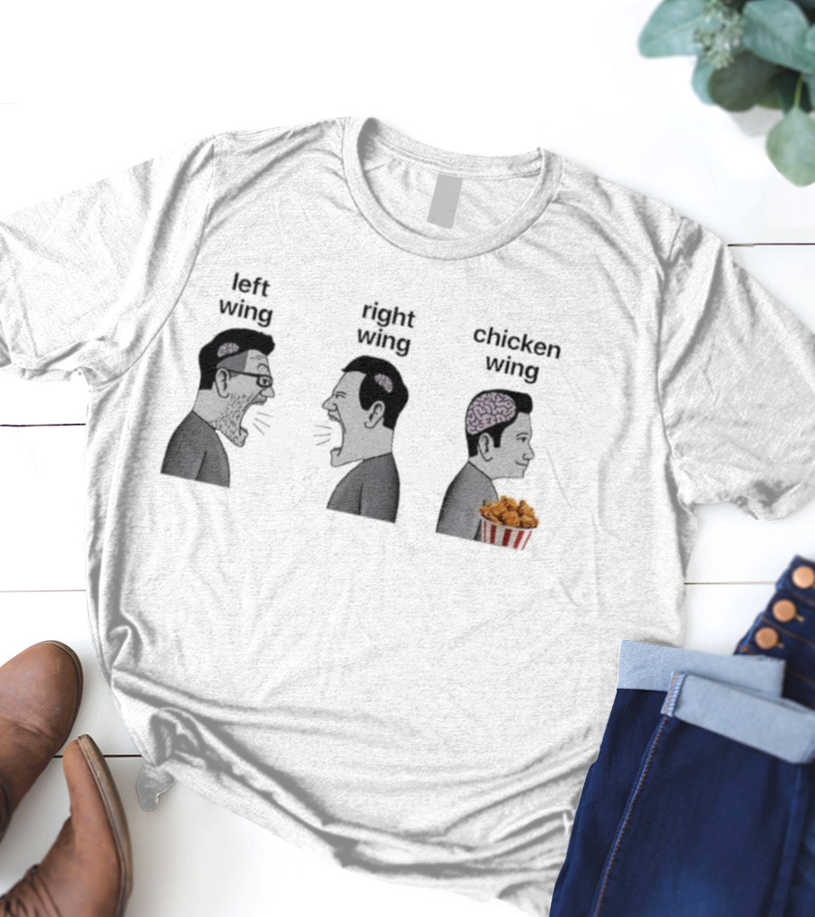 Left Wing Right Wing Chicken Wing Funny Meme Trio T-Shirt