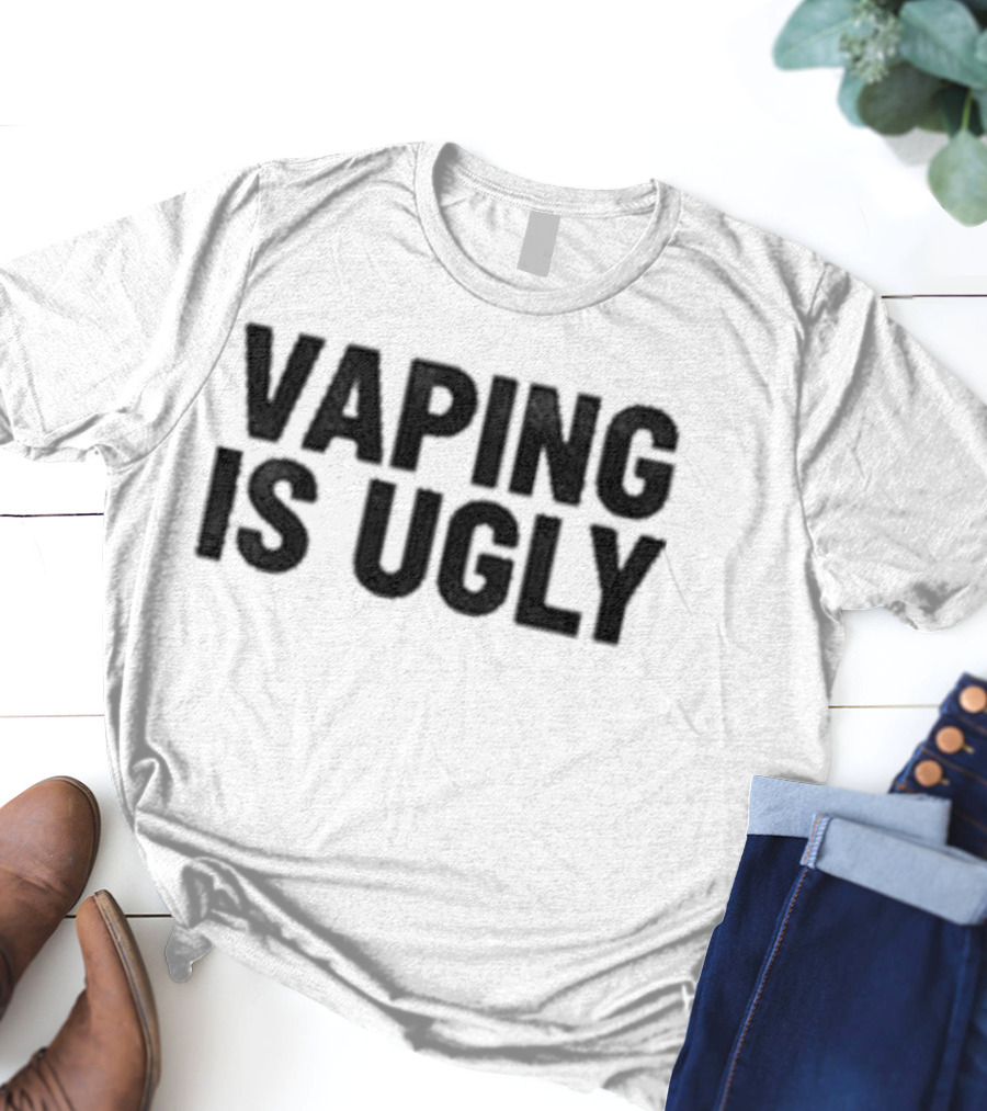 Yesjulz Vaping Is Ugly Statement T-Shirt