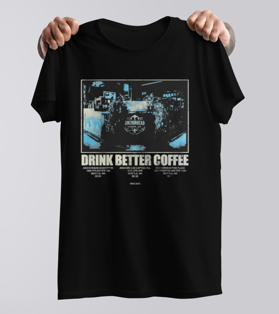 Anchorhead Coffee Drink Better Coffee Brewing Experience T-Shirt