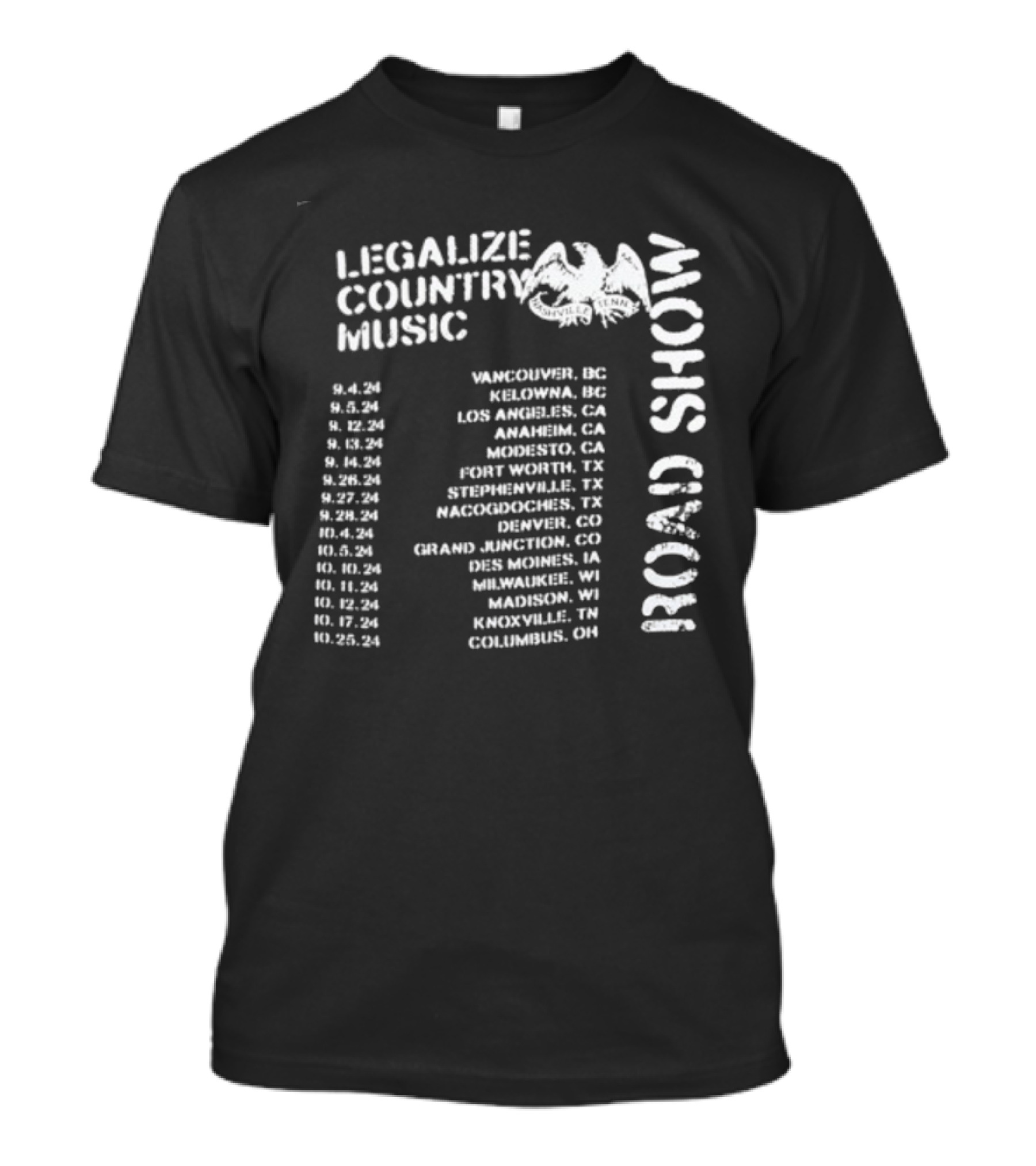 Legalize Country Music Road Show Tour Cities And Dates T-Shirt