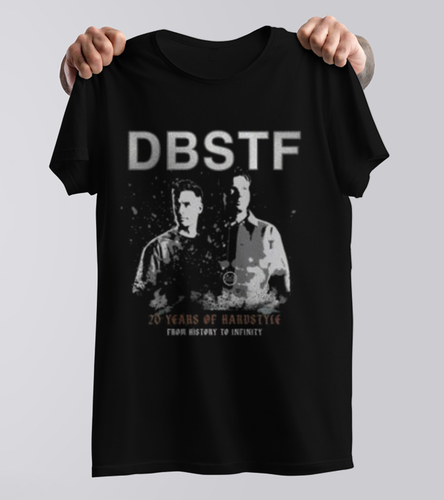 DBSTF Dirty Workz 20 Years From History To Infinity T-Shirt