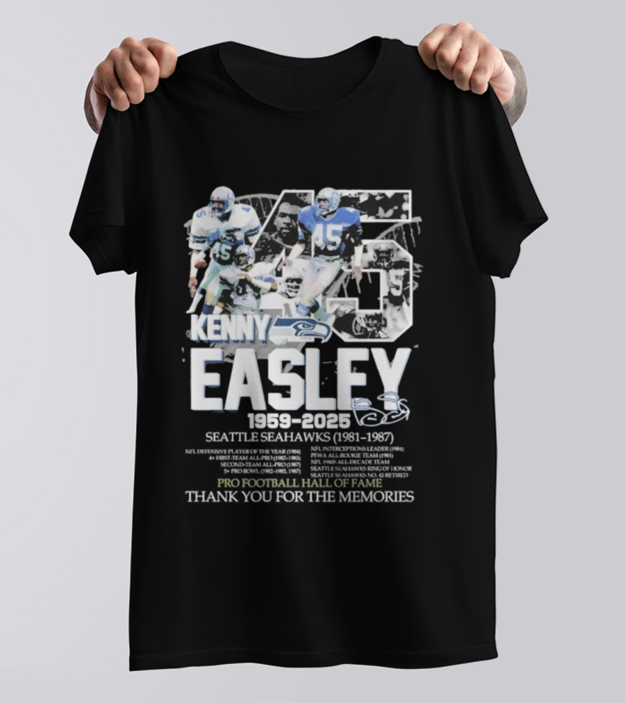 Kenny Easley Seattle Seahawks Pro Football Hall Of Fame Thank You For The Memories 1959-2025 Signature 45 T-Shirt