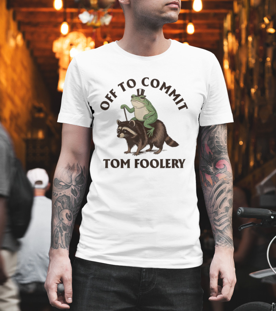Frog With Top Hat Riding Raccoon Off To Commit Tom Foolery T-Shirt