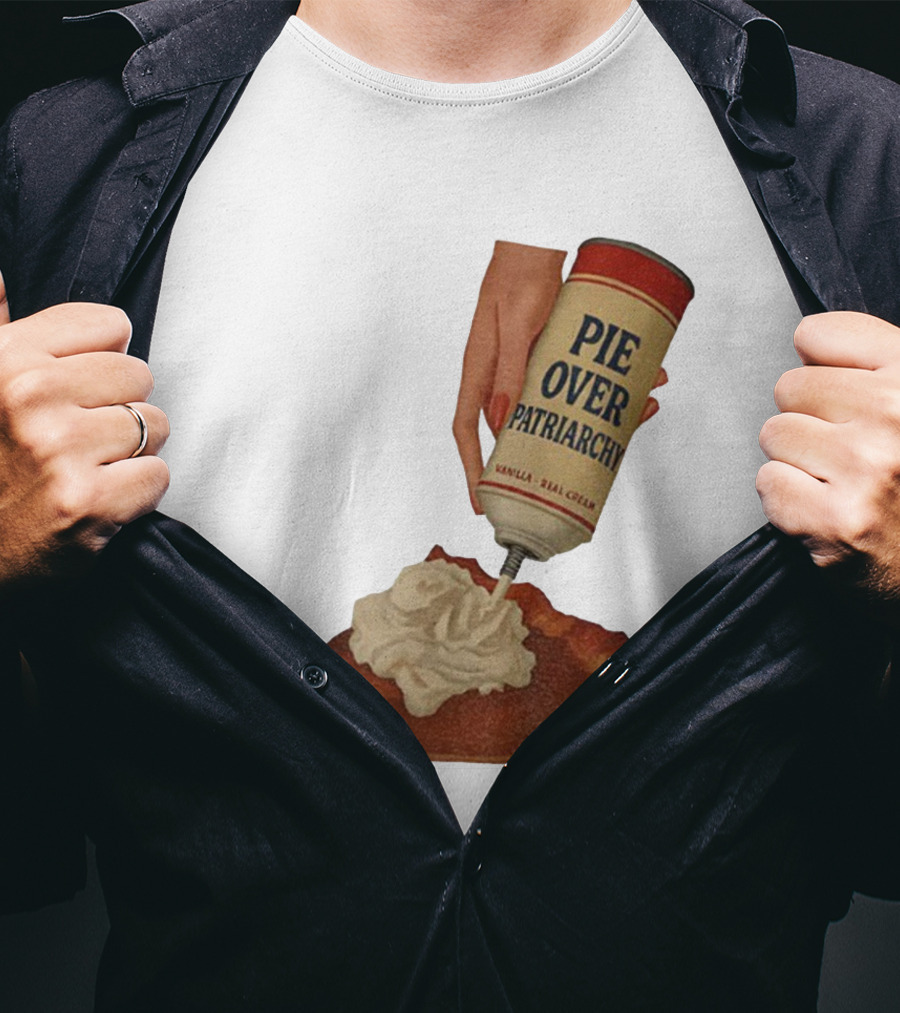 Pie Over Patriarchy Feminist Empowerment Thanksgiving Trend T-Shirt