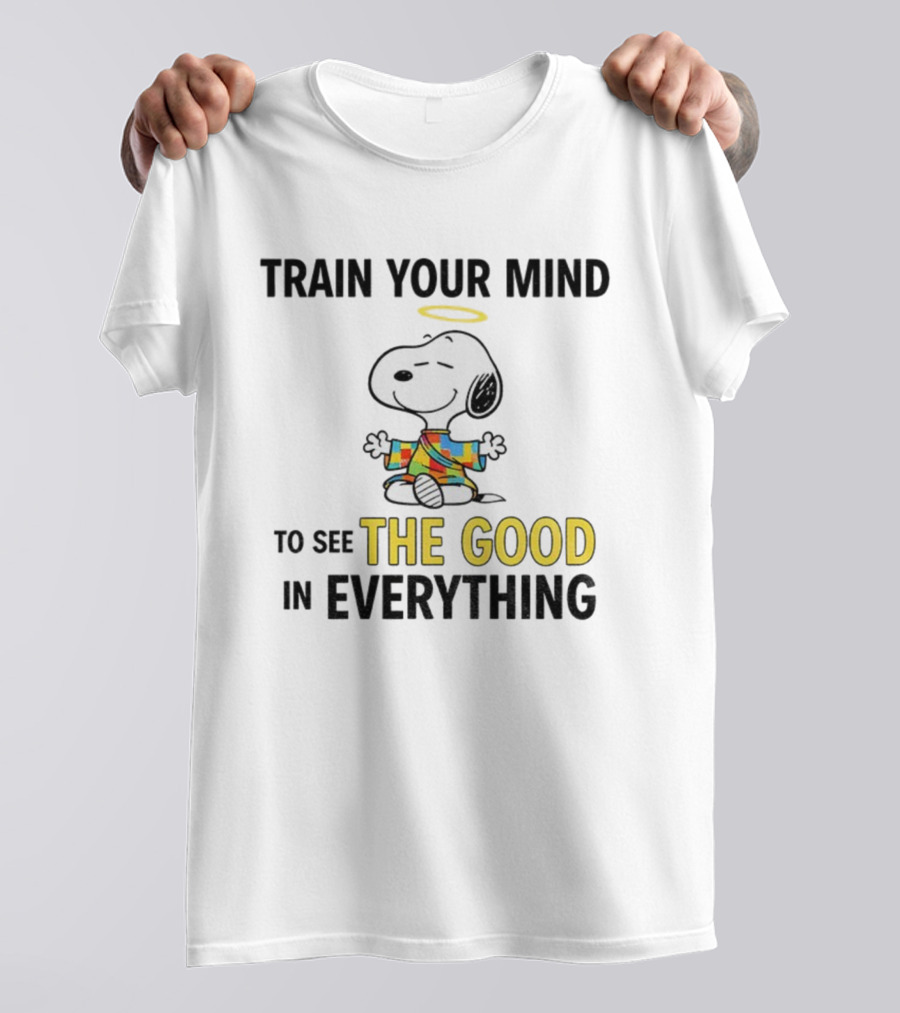 Train Your Mind To See The Good In Everything Snoopy Halo Colorful T-Shirt