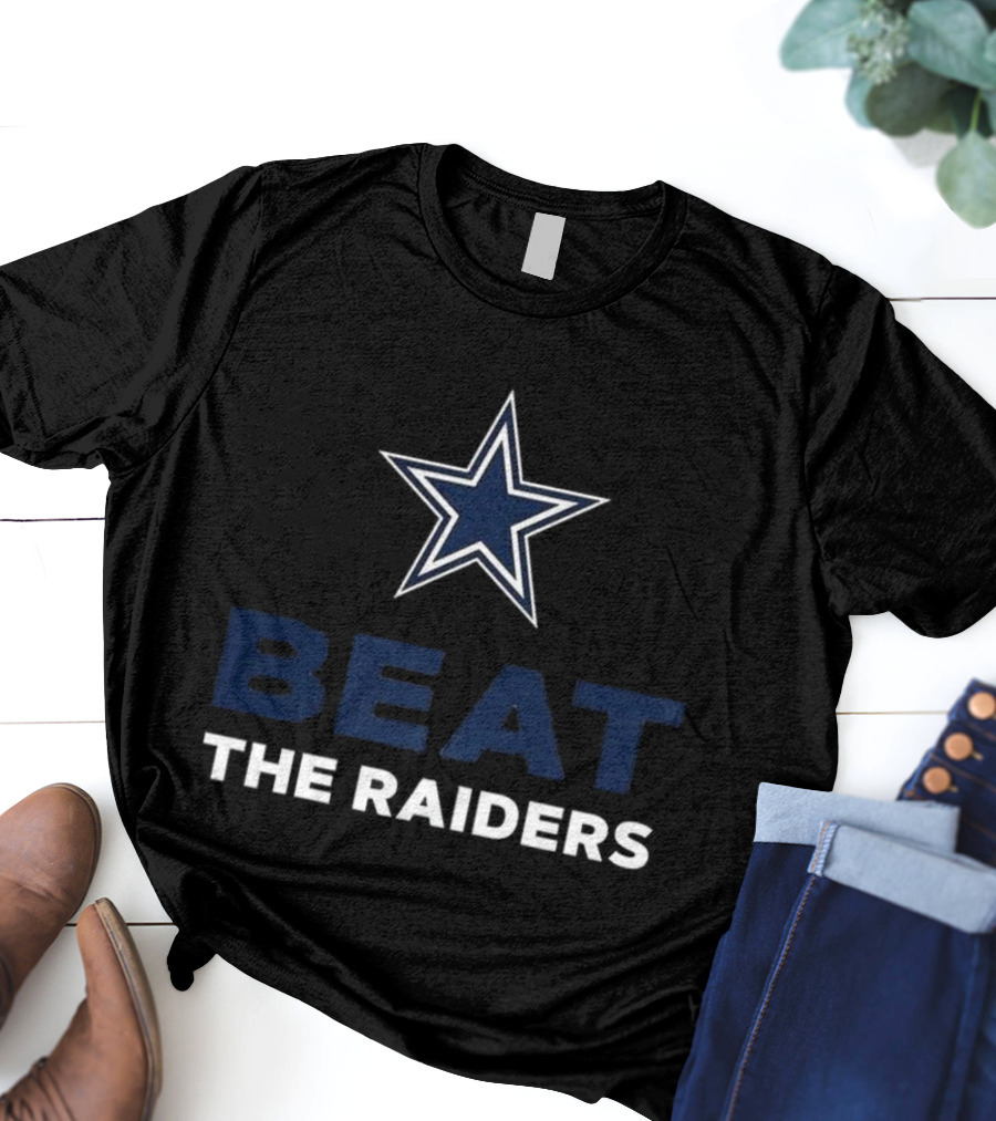 Dallas Cowboys Star Beat The Raiders T-Shirt
