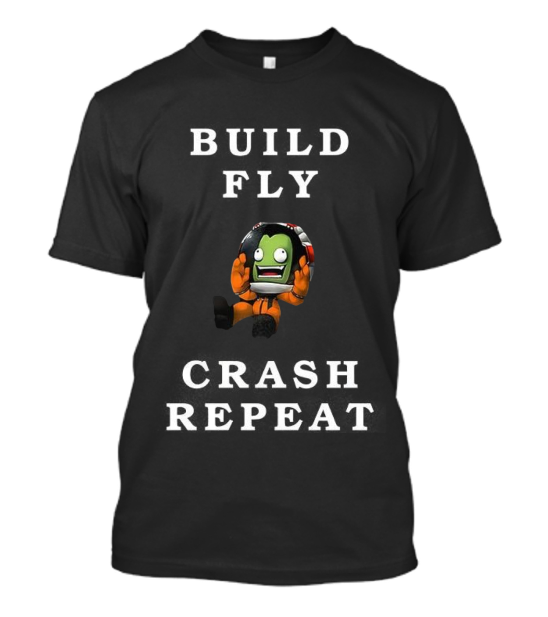 Build Fly Crash Repeat Kerbal Space Program Astronaut Character T-Shirt