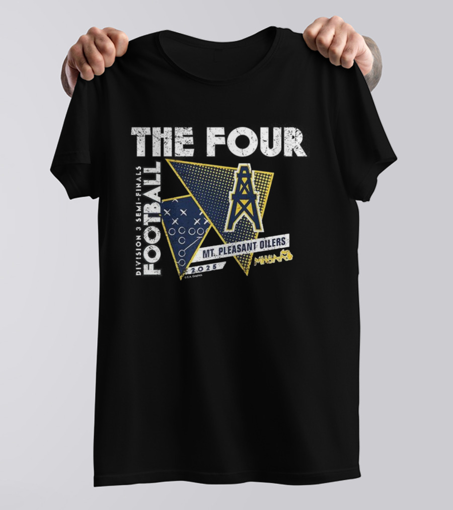Mt. Pleasant Oilers 2025 MHSAA The Four Football Division 3 T-Shirt