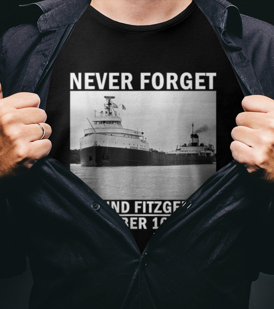 Never Forget Edmund Fitzgerald November 10th 1975 T-Shirt