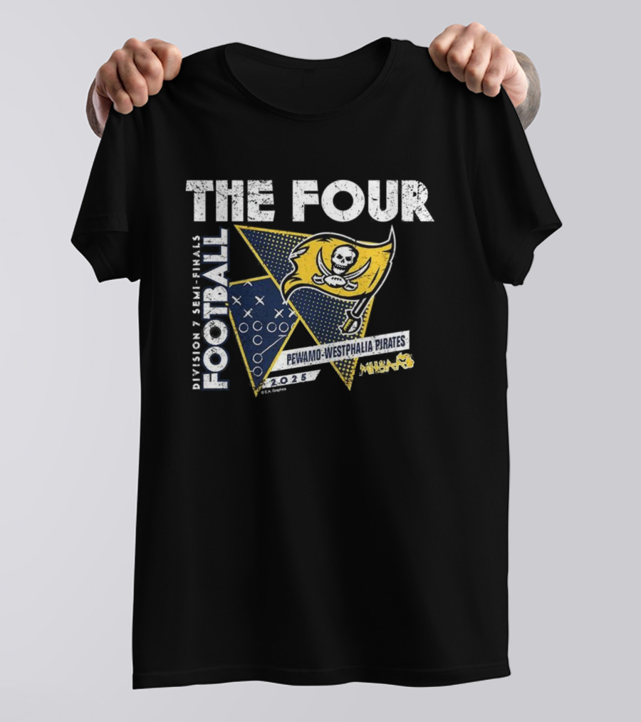 Pewamo-Westphalia Pirates Football 2025 Division 7 Semifinals The Four MHSAA T-Shirt