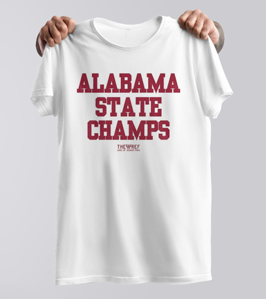 Alabama Crimson Tide Football State Champs The Ref Home Of Sooner Fans T-Shirt