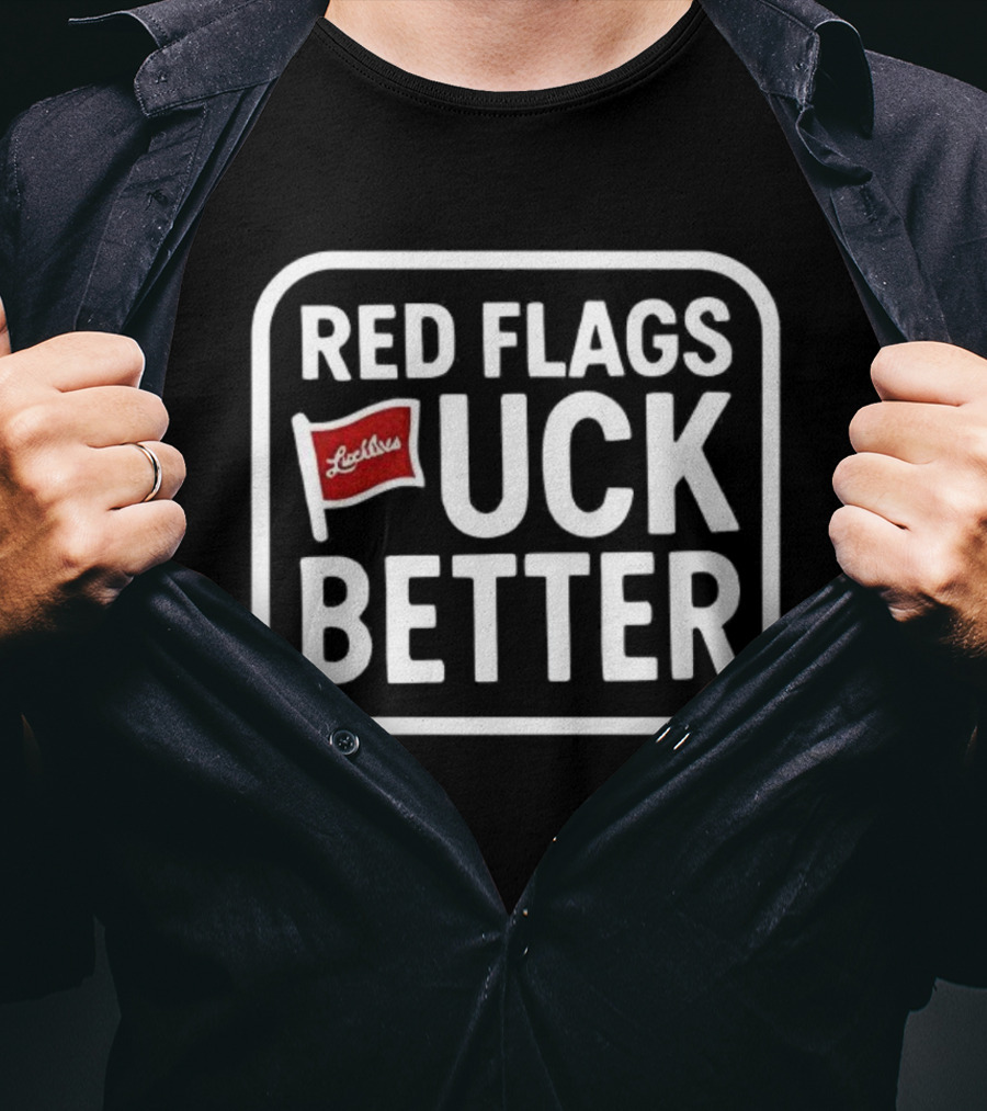 Red Flags Lucky Strike UCK Better T-Shirt