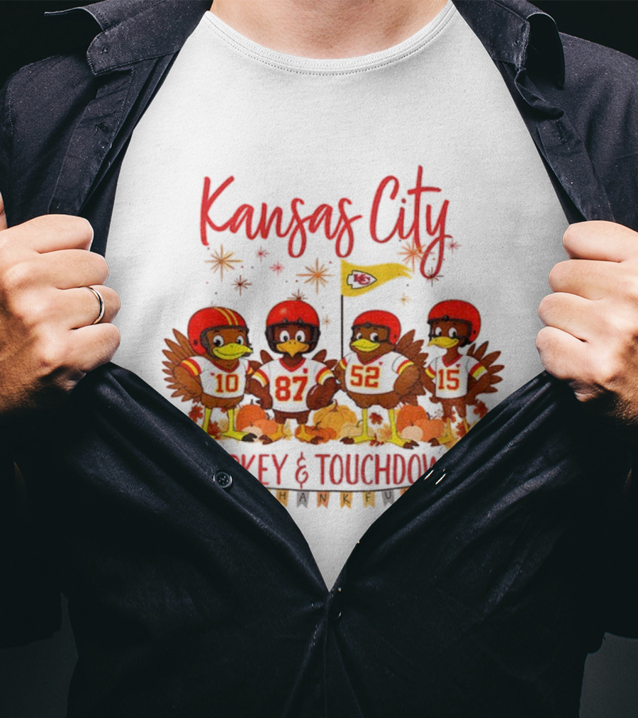 Kansas City Turkey And Touchdowns Thanksgiving Football 10 87 52 15 T-Shirt