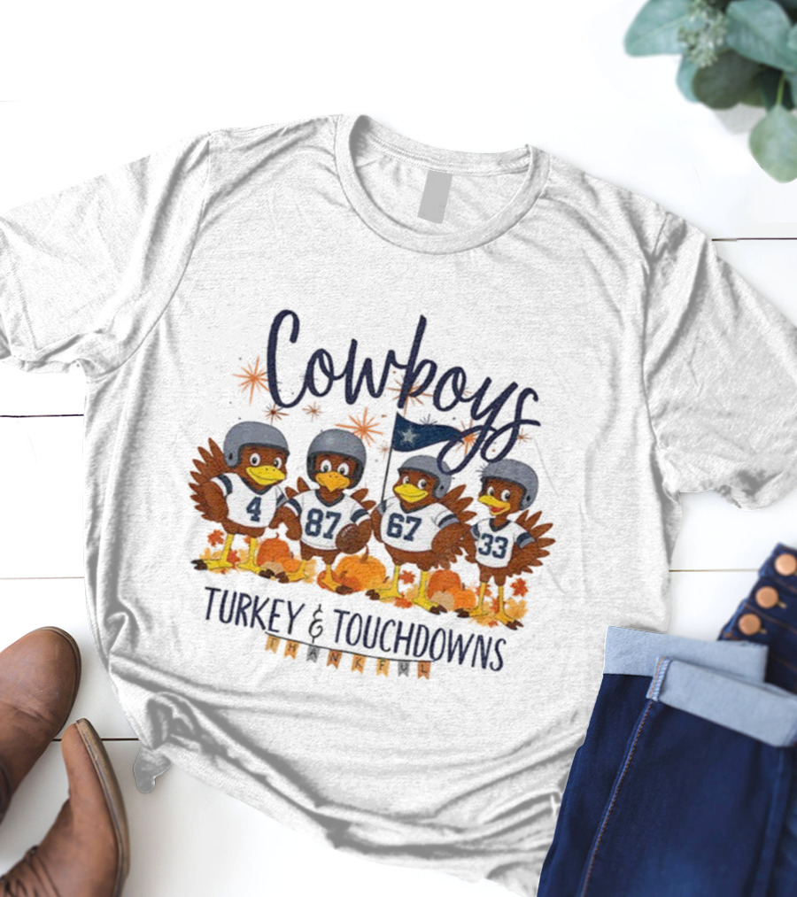 Cowboys Turkey Touchdowns Thankful Thanksgiving T-Shirt
