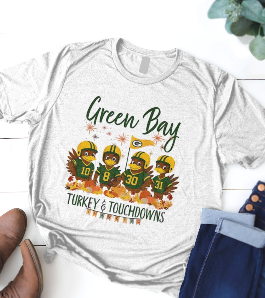 Green Bay Turkey And Touchdowns Thankful Football Thanksgiving T-Shirt