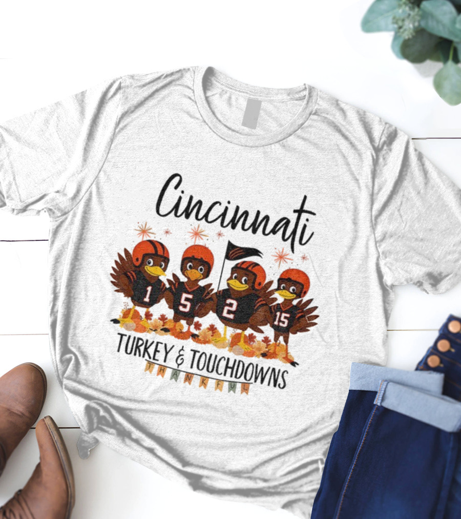 Cincinnati Bengals Turkey And Touchdowns Thankful Thanksgiving Football T-Shirt
