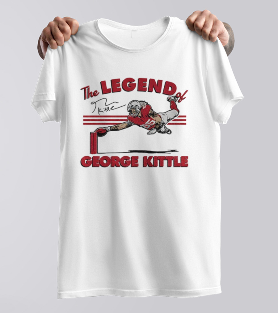 The Legend Of George Kittle San Francisco 49ers NFL Signature T-Shirt