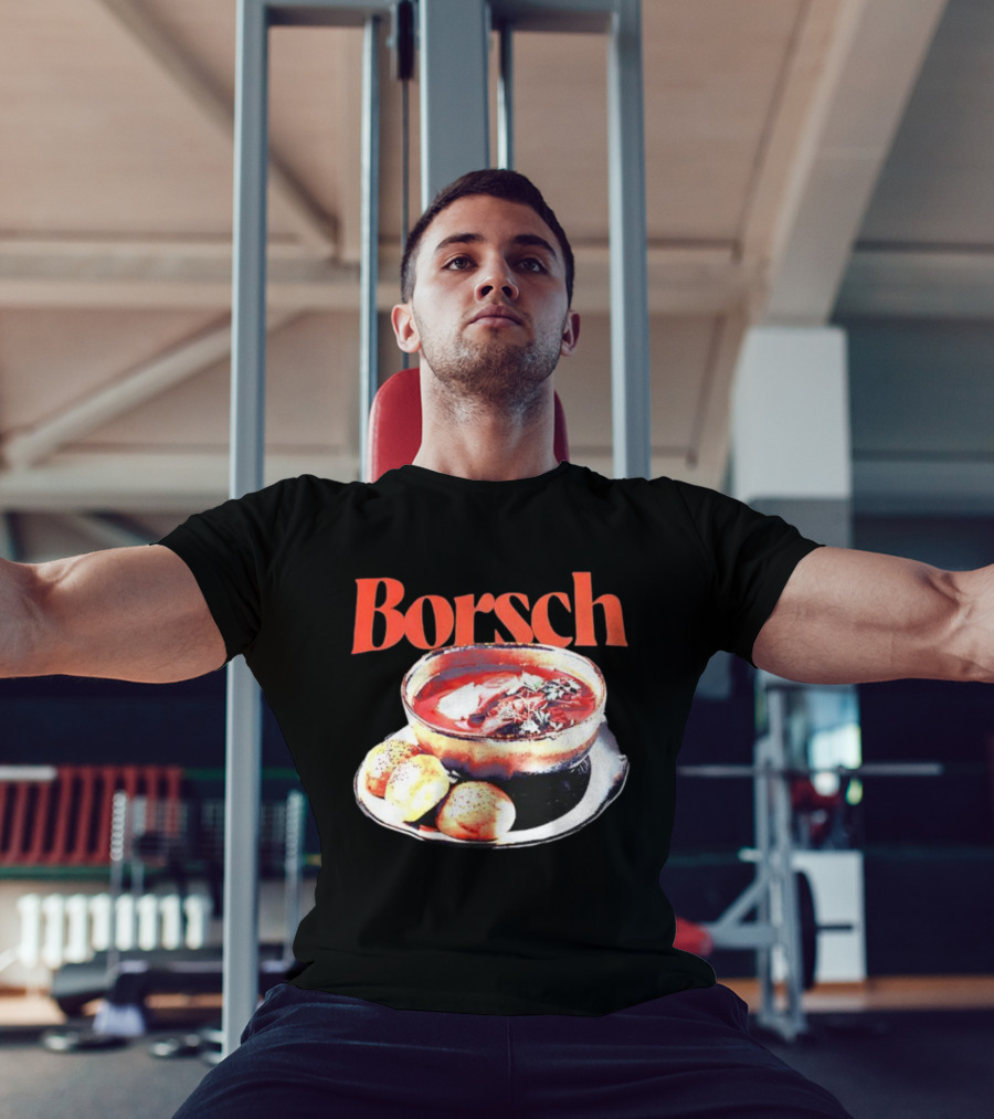 Borsch Soup And Dumplings Image With Bamboo Borsch Title T-Shirt
