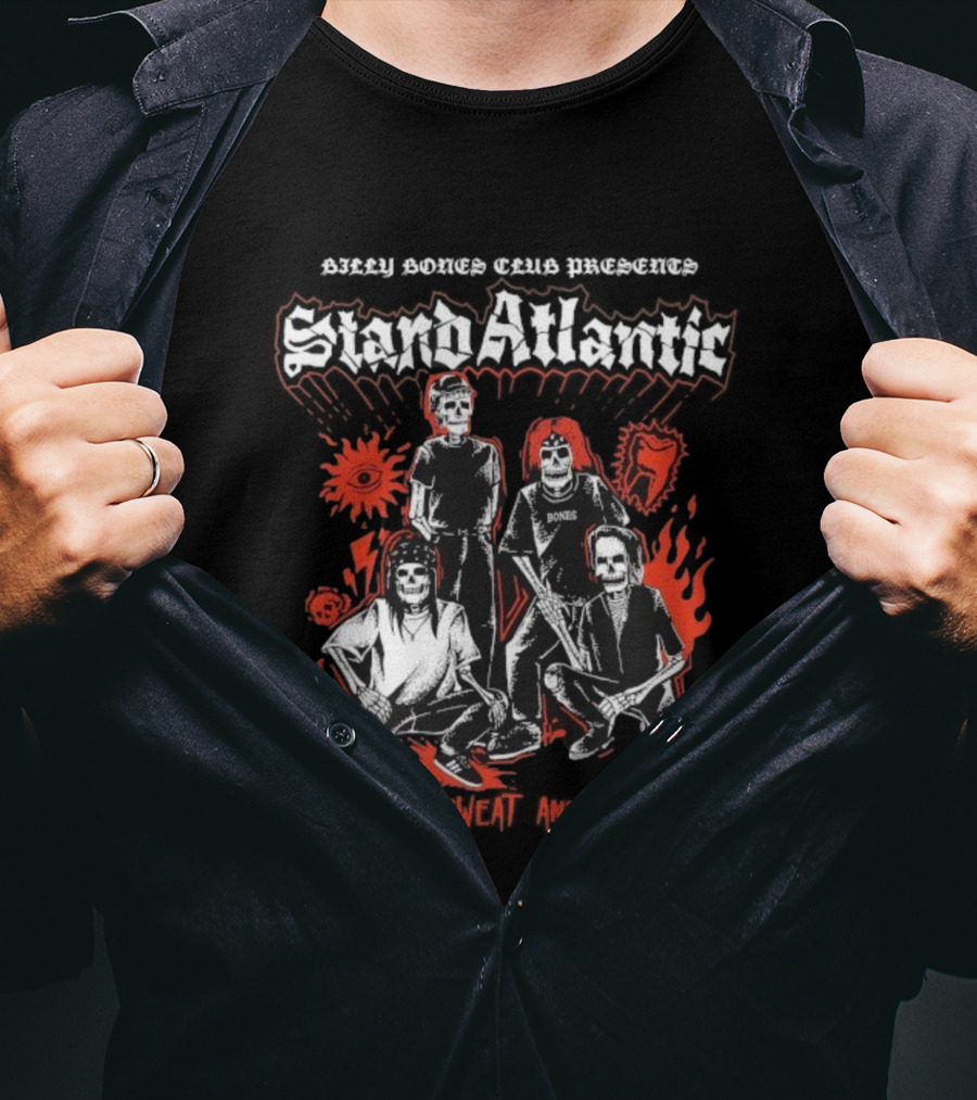 Billy Bones Club Stand Atlantic X Blood Sweat And Tears Bands Skeletons T-Shirt