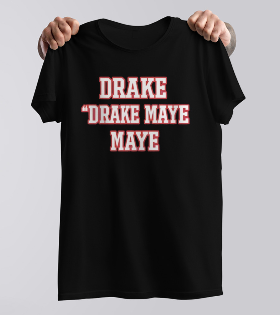 Drake Drake Maye Maye T-Shirt