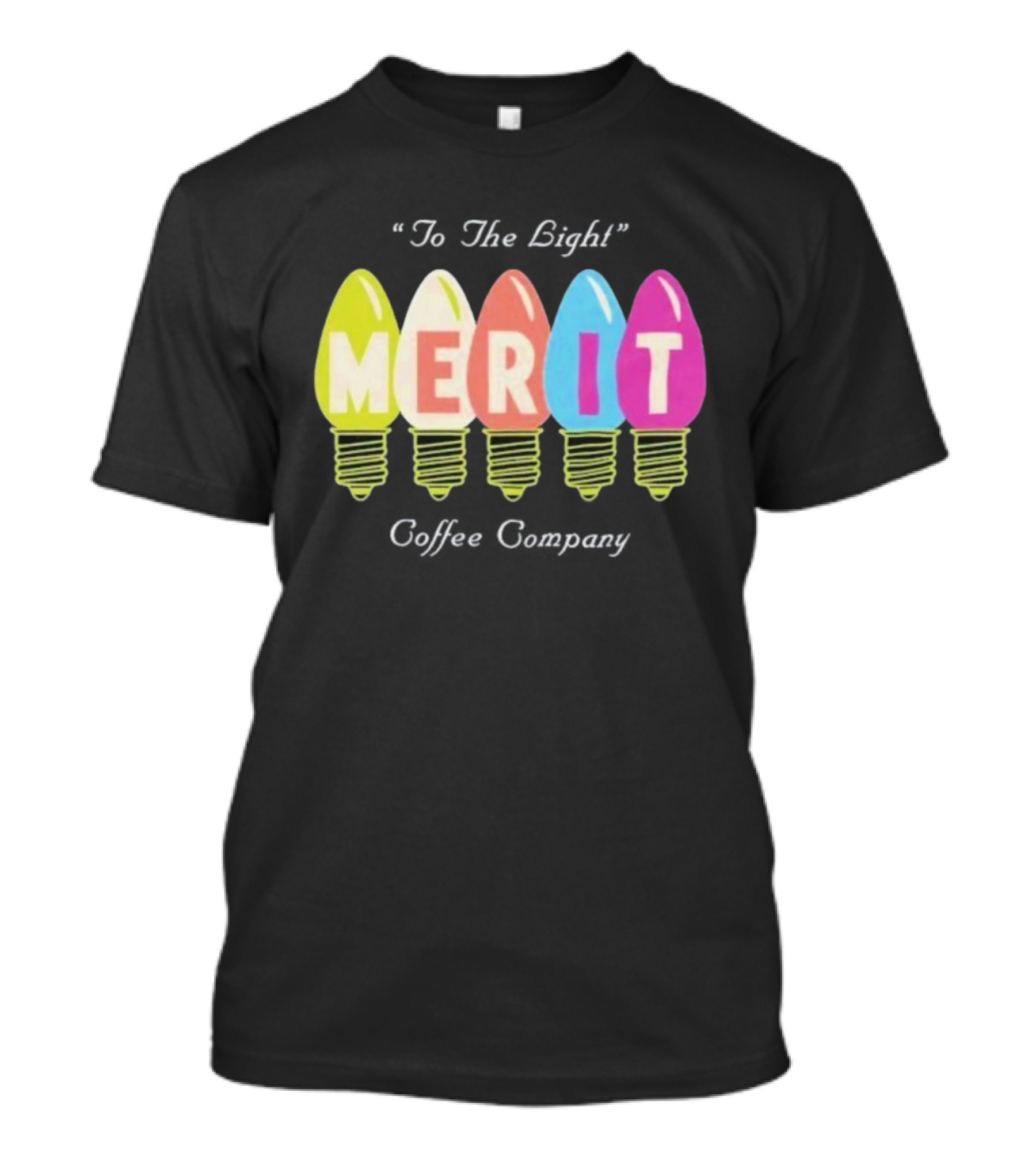 Merit Coffee Company Lightbulb Colors Be The Light T-Shirt