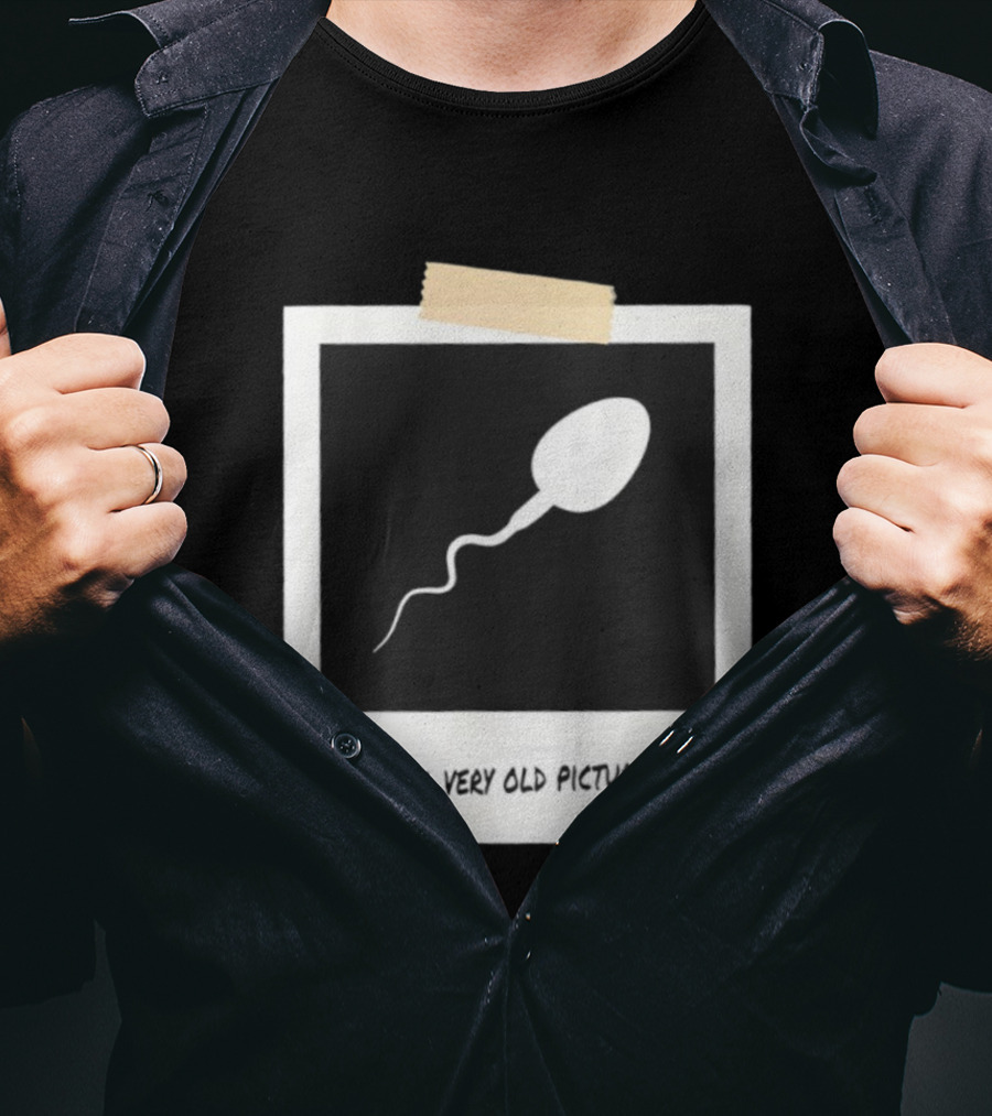 This Is A Very Old Picture Of Me Funny Sperm Birthday T-Shirt