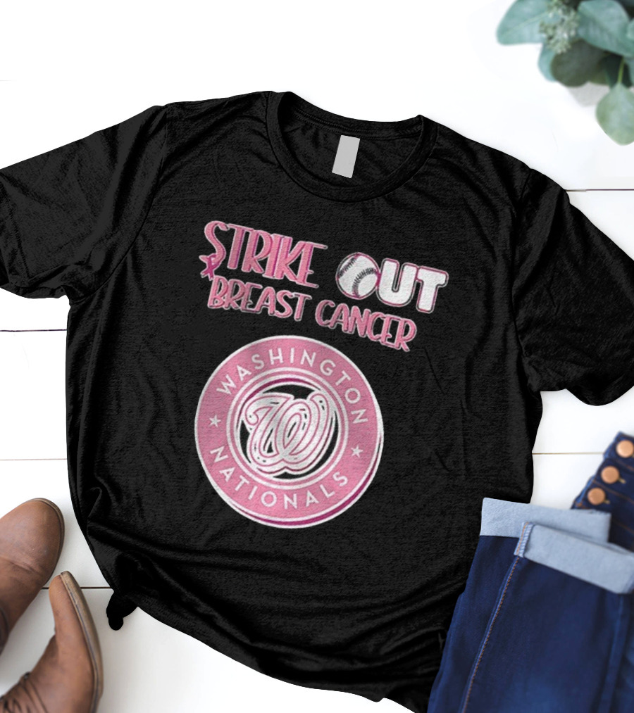 ```Washington Nationals Strike Out Breast Cancer Pink Baseball Support``` T-Shirt