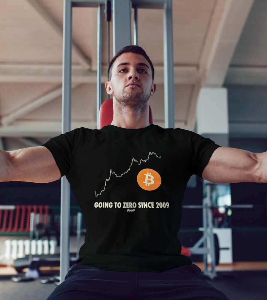 Bitcoin Going To Zero Since 2009 Funny Chart Crypto Humor T-Shirt
