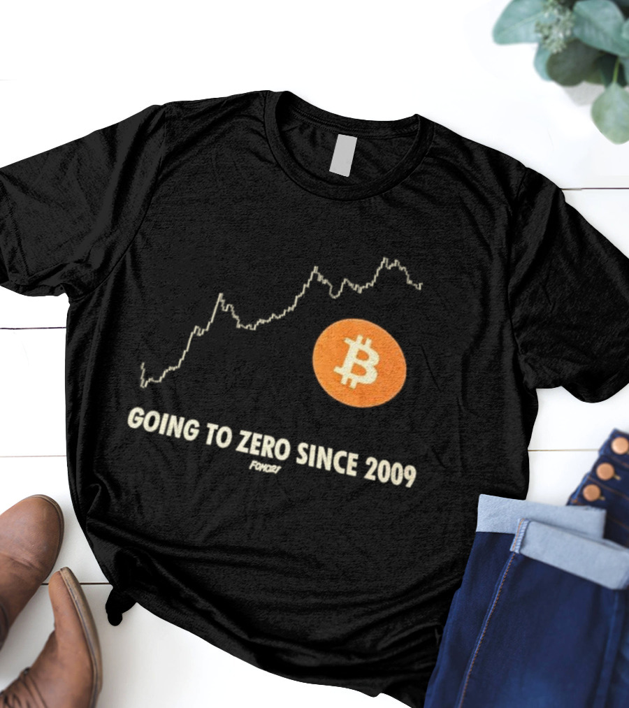 Bitcoin Going To Zero Since 2009 Funny Chart Crypto Humor T-Shirt