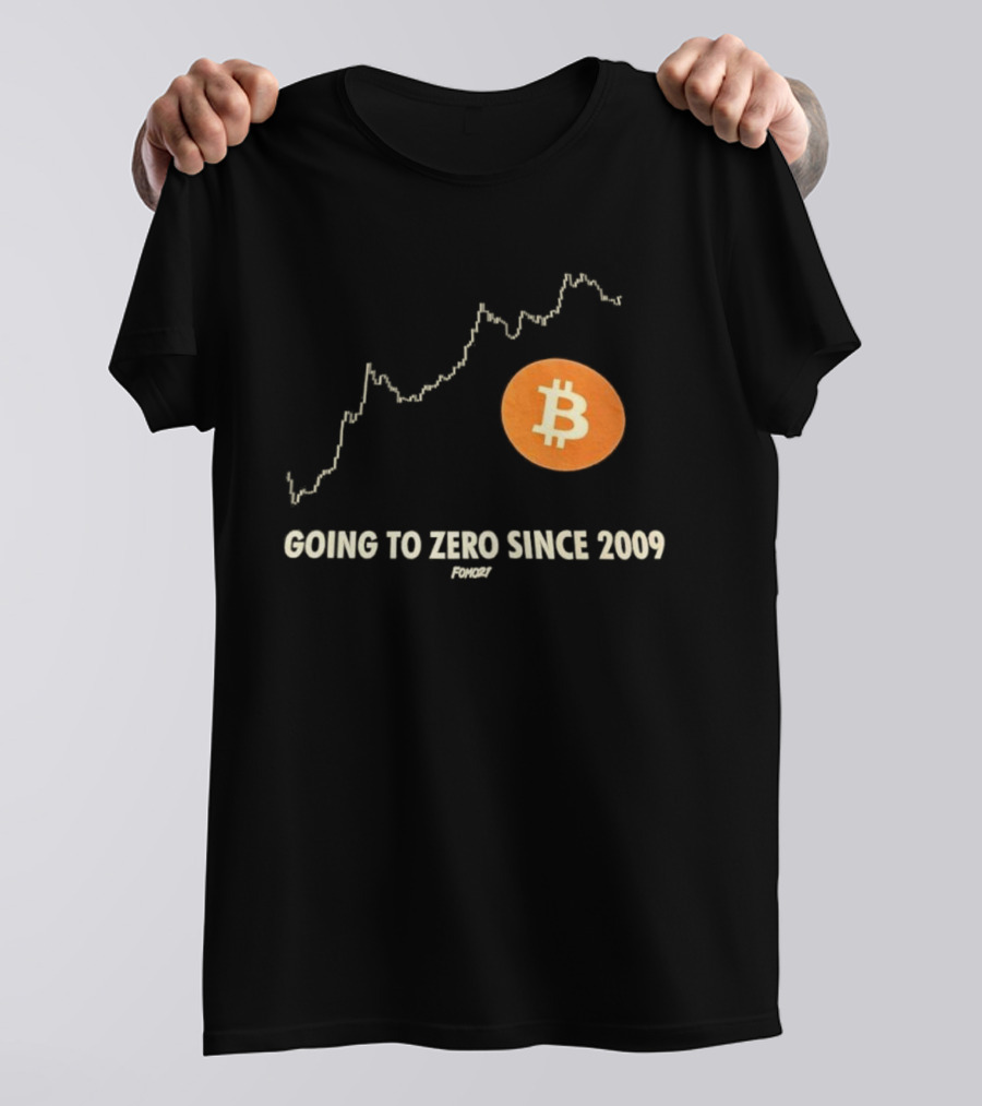 Bitcoin Going To Zero Since 2009 Funny Chart Crypto Humor T-Shirt