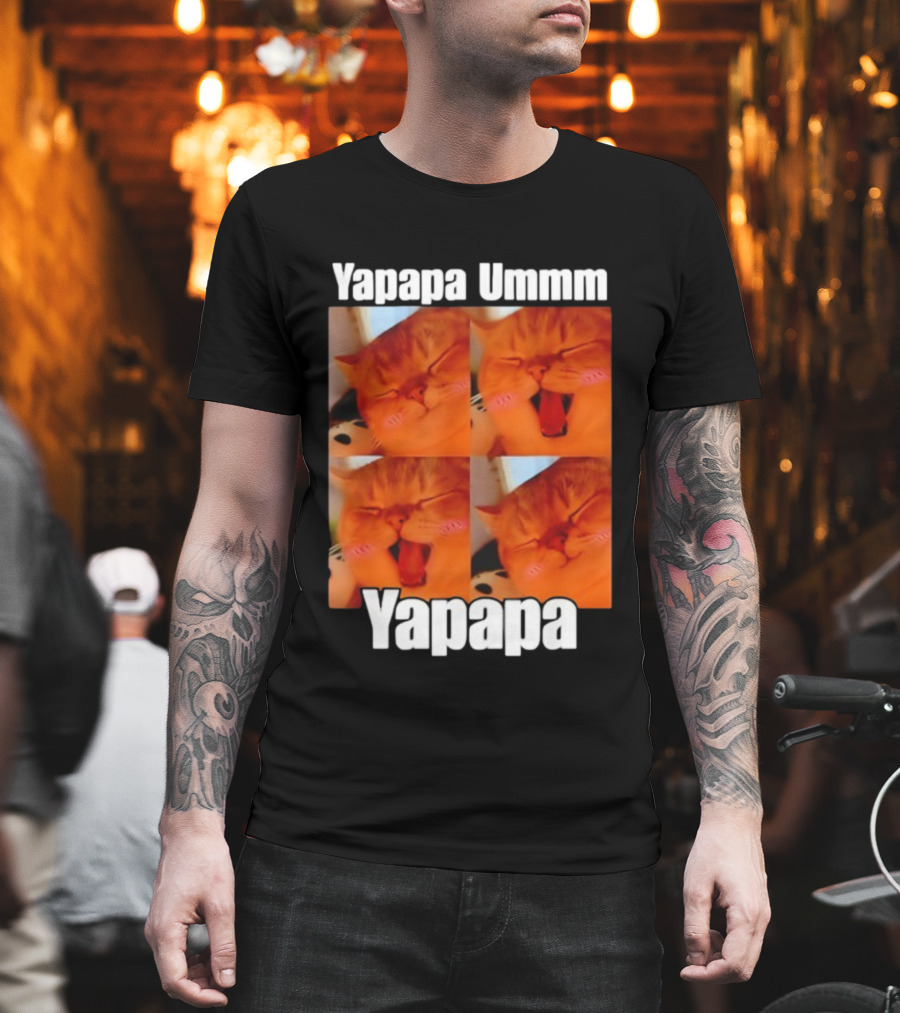 Yapapa Ummmm Funny Yapapa Ummmm Yapapa Cat Meme T-Shirt