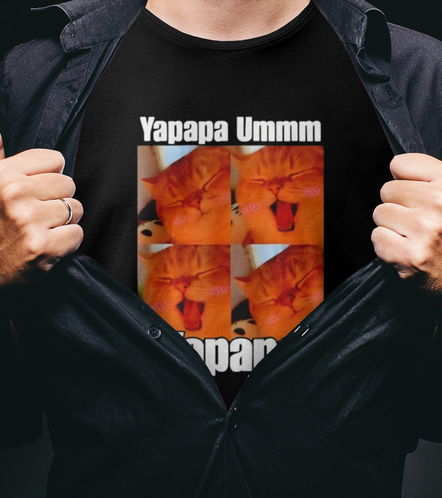 Yapapa Ummmm Funny Yapapa Ummmm Yapapa Cat Meme T-Shirt