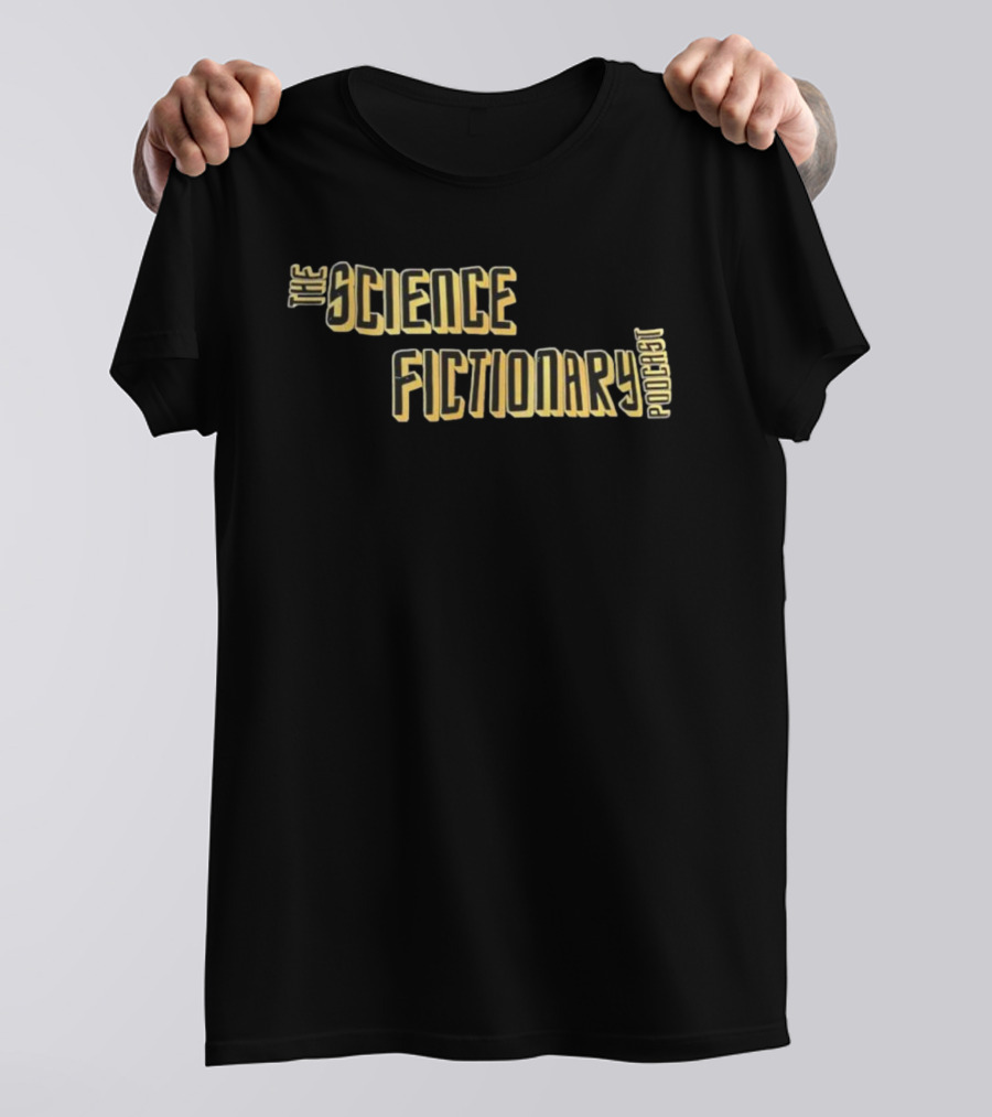 The Science Fictionary Podcast Retro Sci-Fi Typography Style T-Shirt