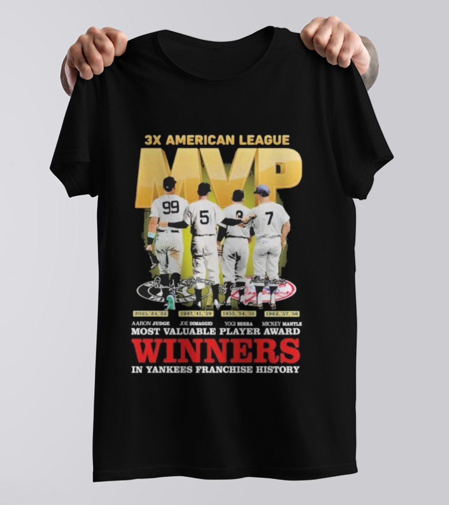 3X American League MVP Aaron Judge Roger Maris Yogi Berra Mickey Mantle Joe Dimaggio New York Yankees Franchise History Winners T-Shirt