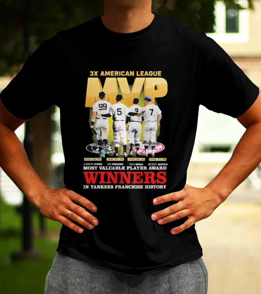 3X American League MVP Aaron Judge Roger Maris Yogi Berra Mickey Mantle Joe Dimaggio New York Yankees Franchise History Winners T-Shirt