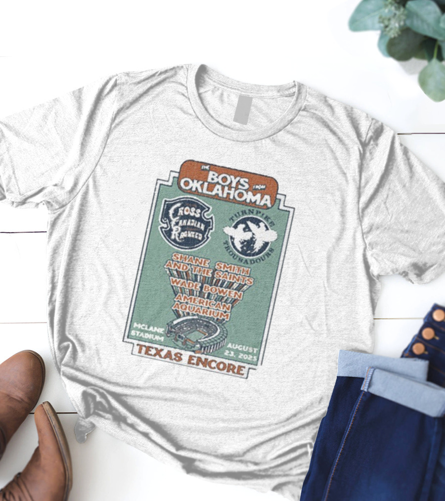 The Boys From Oklahoma Cross Canadian Ragweed Turnpike Troubadours Shane Smith And The Saints Waco McLane Stadium August 23 2025 Texas Encore T-Shirt