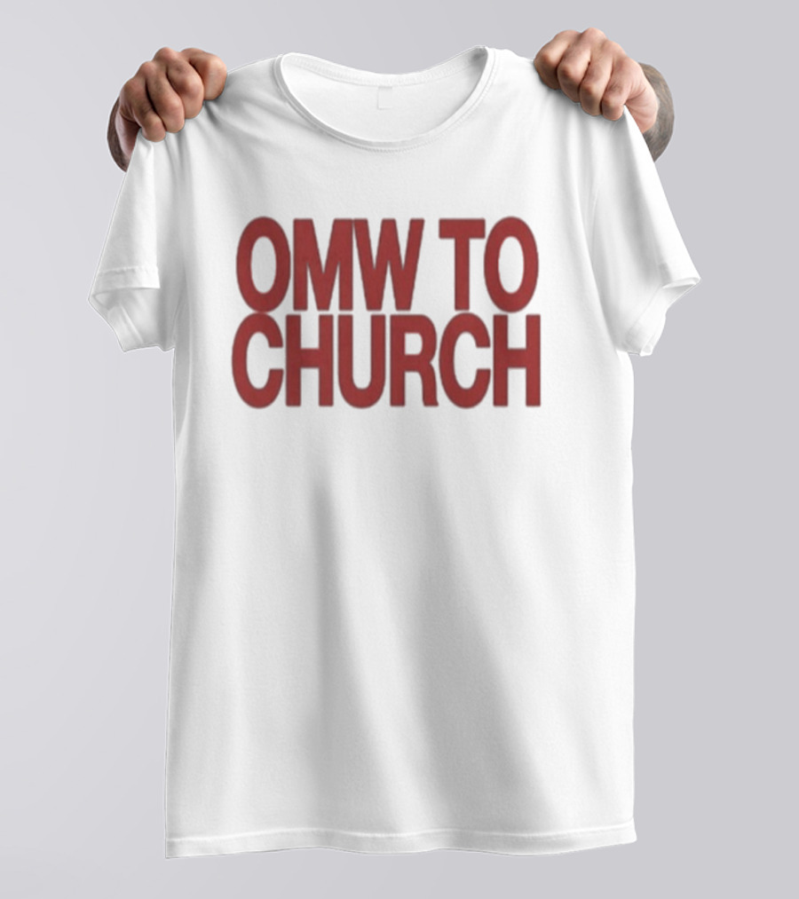 OMW To Church Josh P T-Shirt