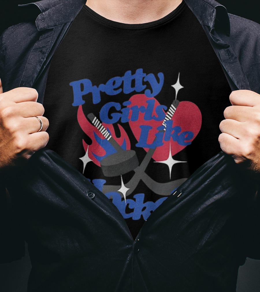Pretty Girls Like Hockey Sticks And Pucks With Heart And Flames T-Shirt