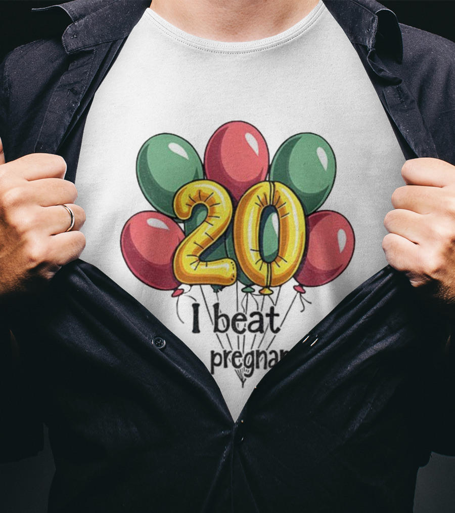 20th Birthday I Beat Teen Pregnancy Balloon Celebration T-Shirt