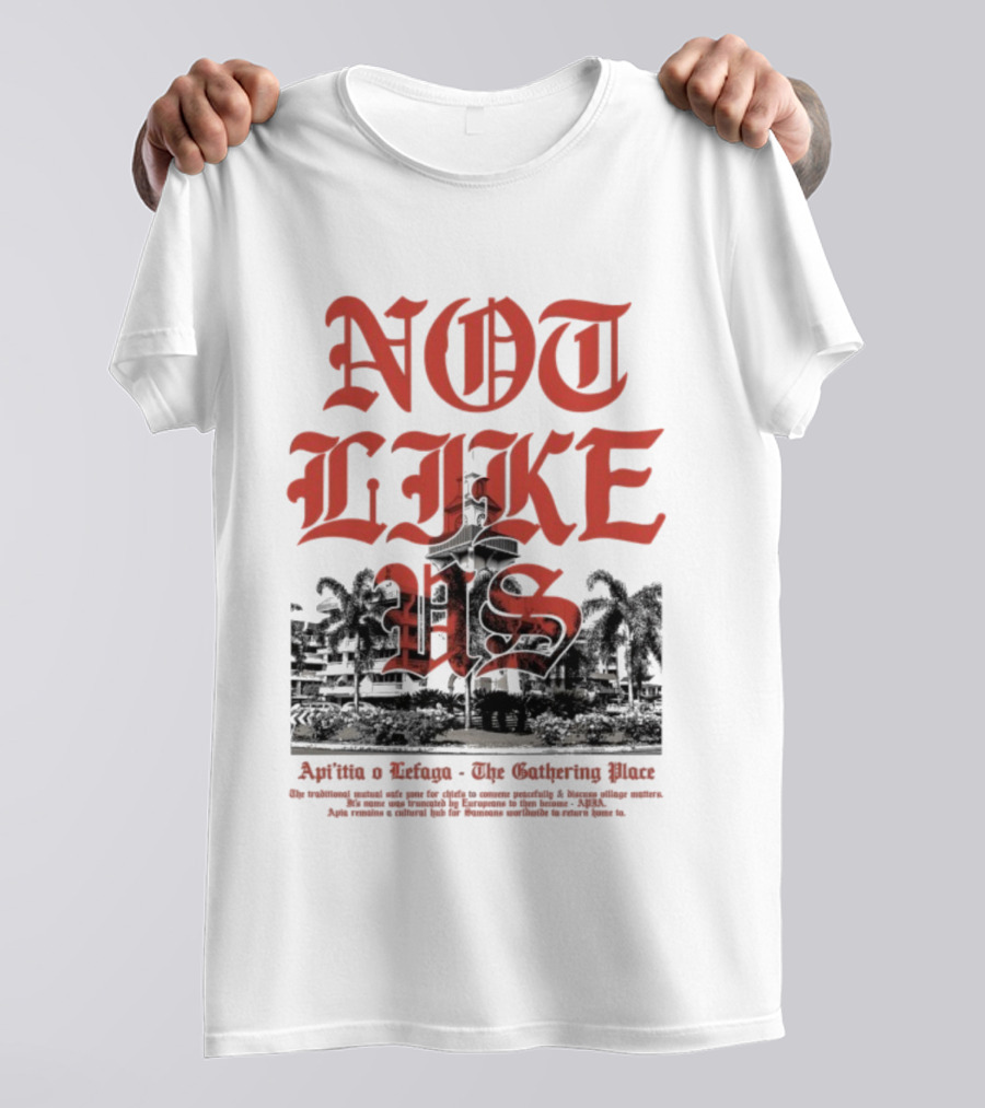 Not Like Us Poetik 685 Api’itia Lefaga The Gathering Place T-Shirt