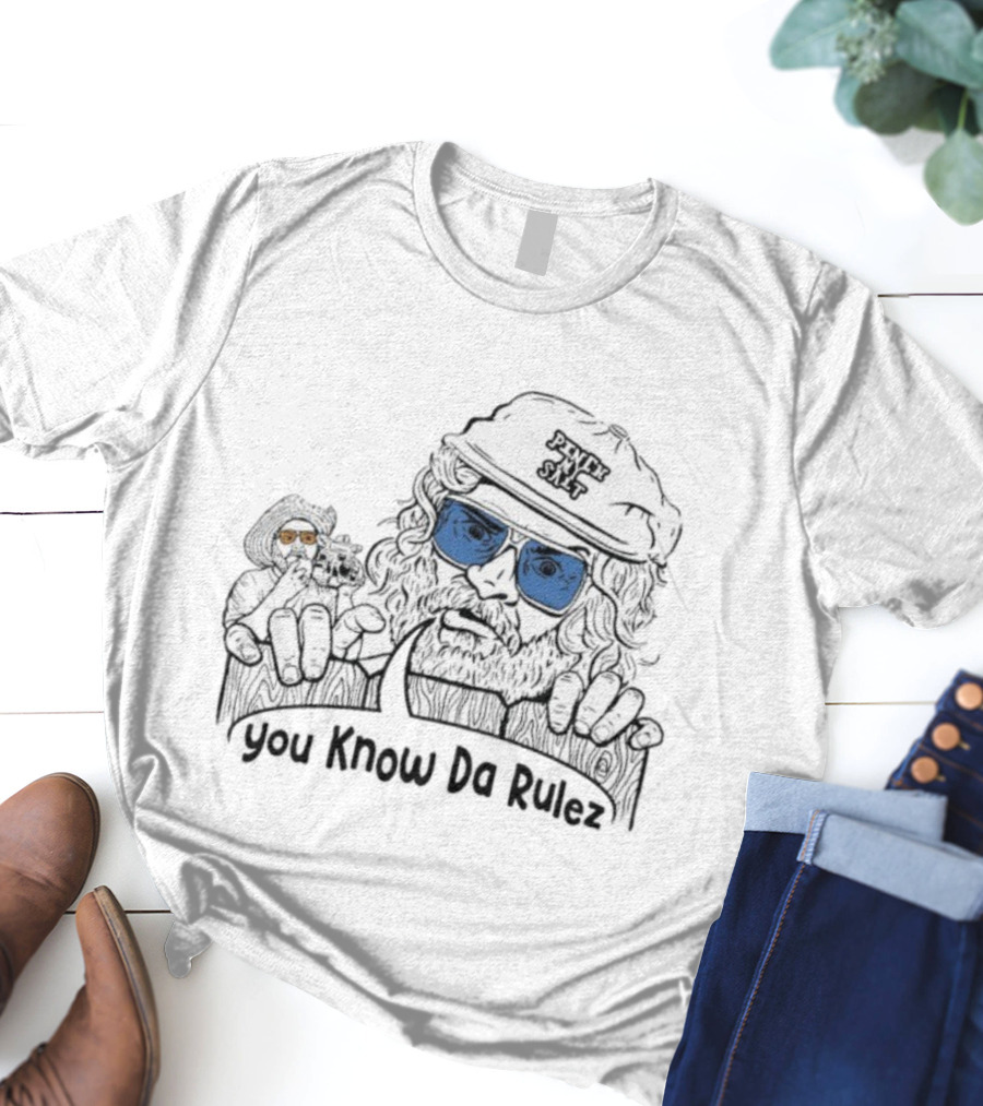Sterling Spencer You Know Da Rulez Pinch My Salt Blue Sunglasses Beard And Hat T-Shirt