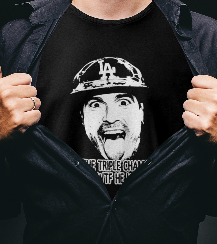 LA Player Triple Champ Does WTF He Wants T-Shirt